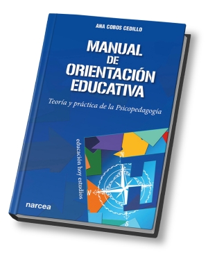 Manual de orientaci&oacute;n educativa para el siglo XXI: teor&iacute;a y pr&aacute;ctica de la psicopedagog&iacute;a