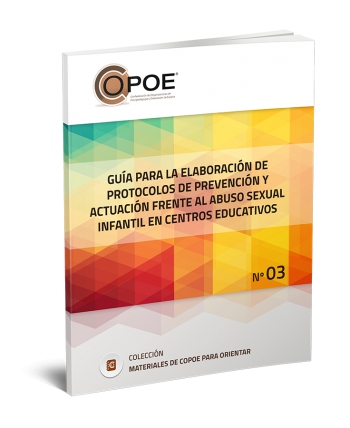 Gu&iacute;a para la elaboraci&oacute;n de protocolos de prevenci&oacute;n y actuaci&oacute;n frente al abuso sexual infantil en centros educativos