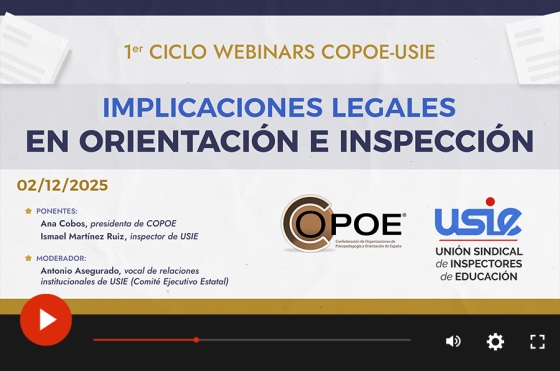 V&iacute;deo del webinar COPOE-USIE "Implicaciones legales en Orientaci&oacute;n e Inspecci&oacute;n"